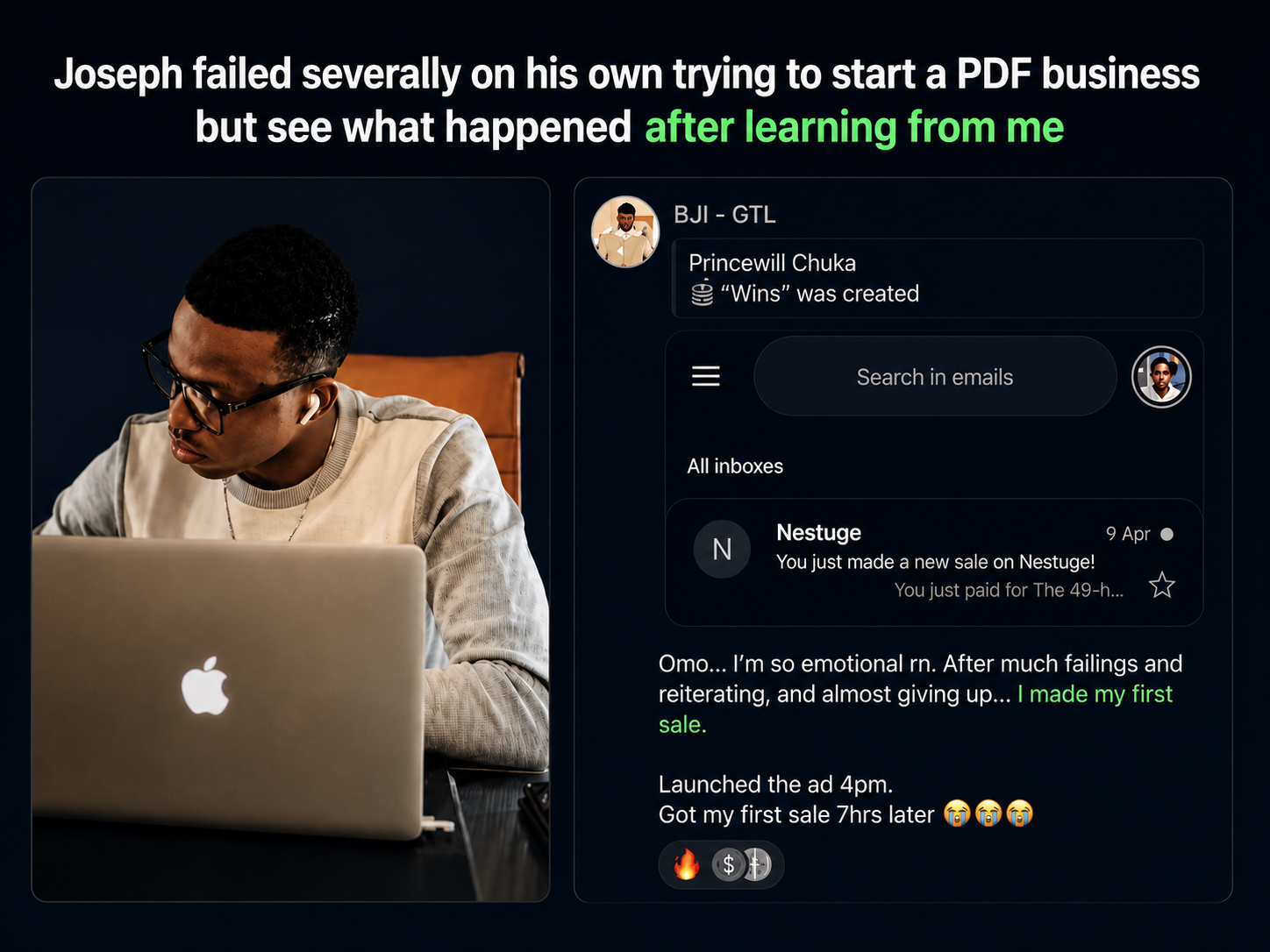 Joseph shares that after several failed attempts on his own, he made his first sale following the training.